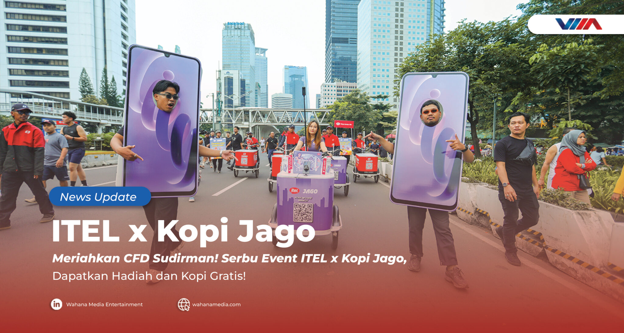 Meriahkan CFD Sudirman! Serbu Event ITEL x Kopi Jago, Dapatkan Hadiah dan Kopi Gratis!